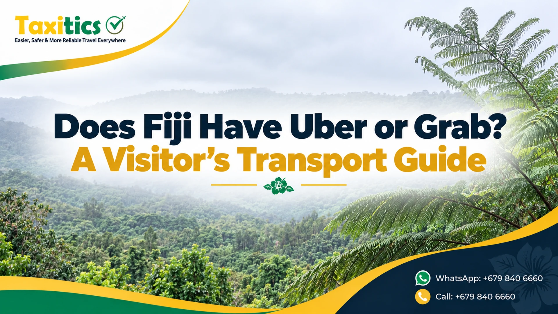 Taxitics Fiji article cover: Does Fiji Have Uber or Grab? A Visitor’s Transport Guide