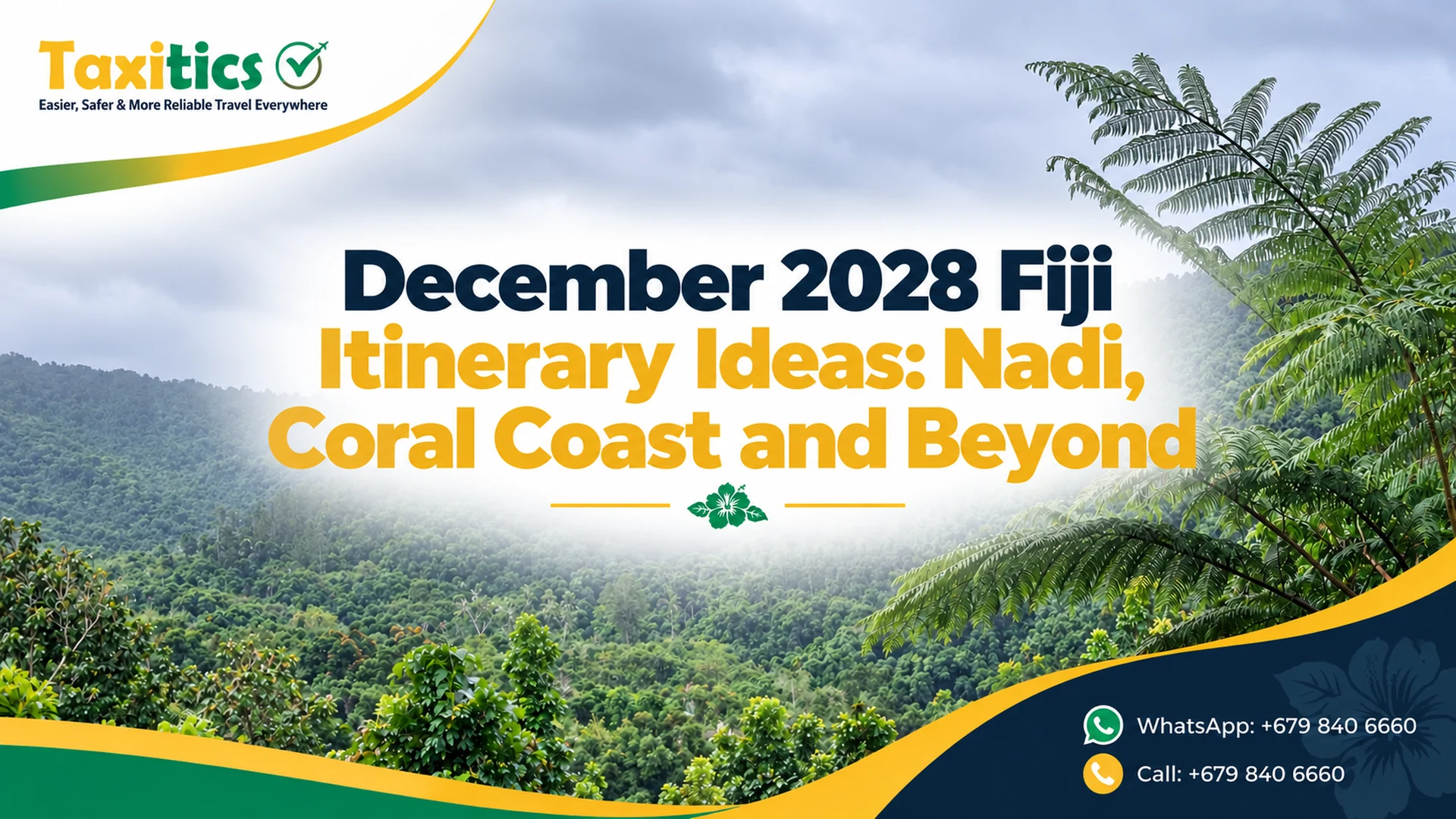 Taxitics Fiji article cover: December 2028 Fiji Itinerary Ideas: Nadi, Coral Coast and Beyond
