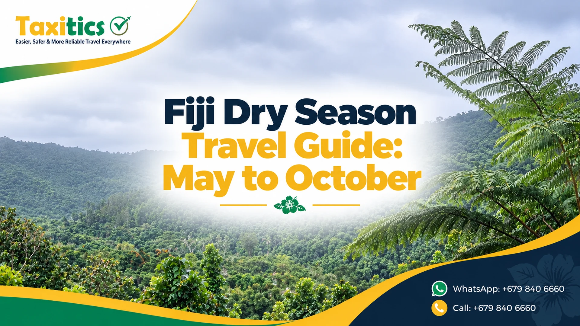 Fiji Dry Season Travel Guide: May to October