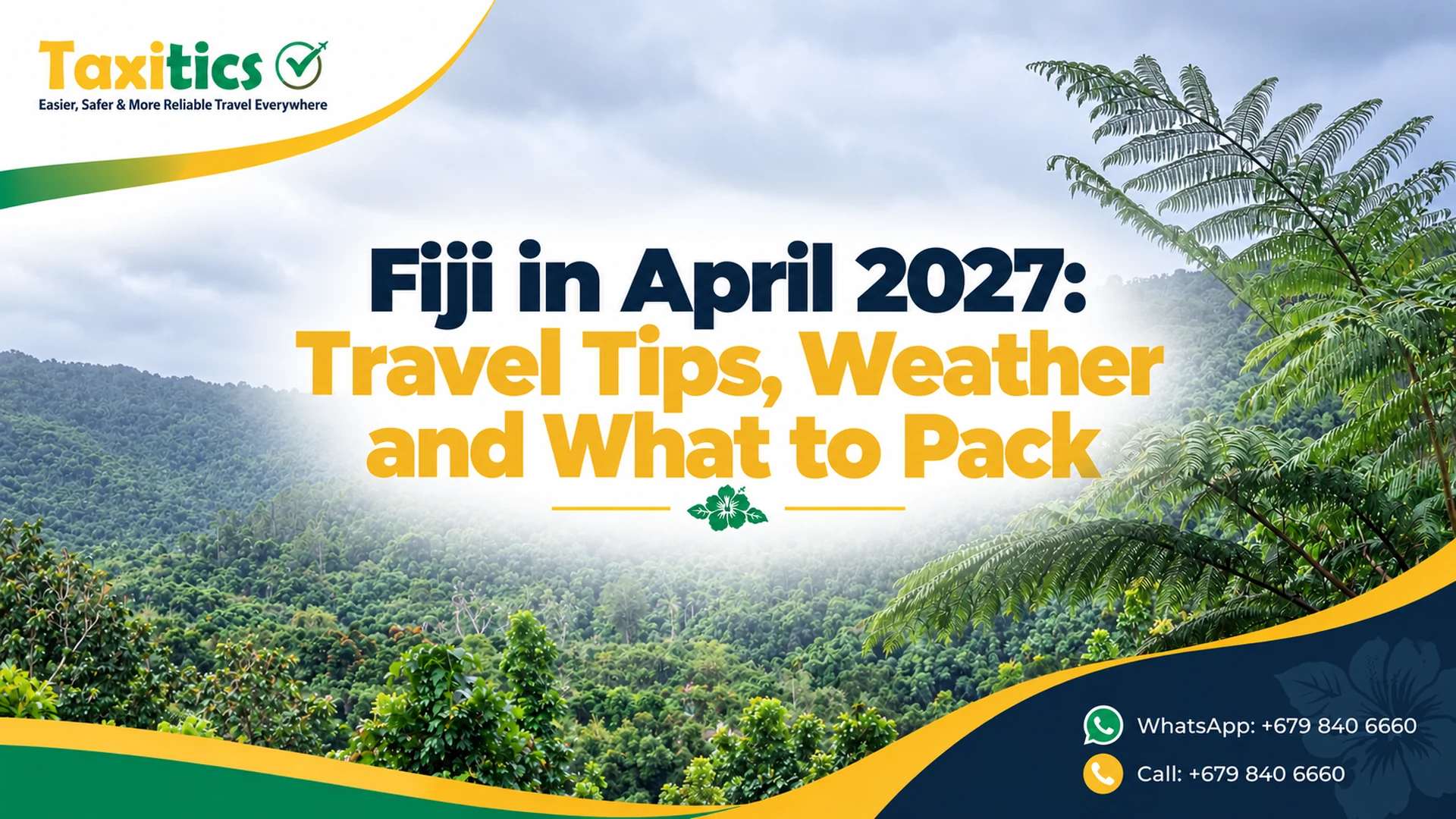 Fiji in April 2027: Travel Tips, Weather and What to Pack