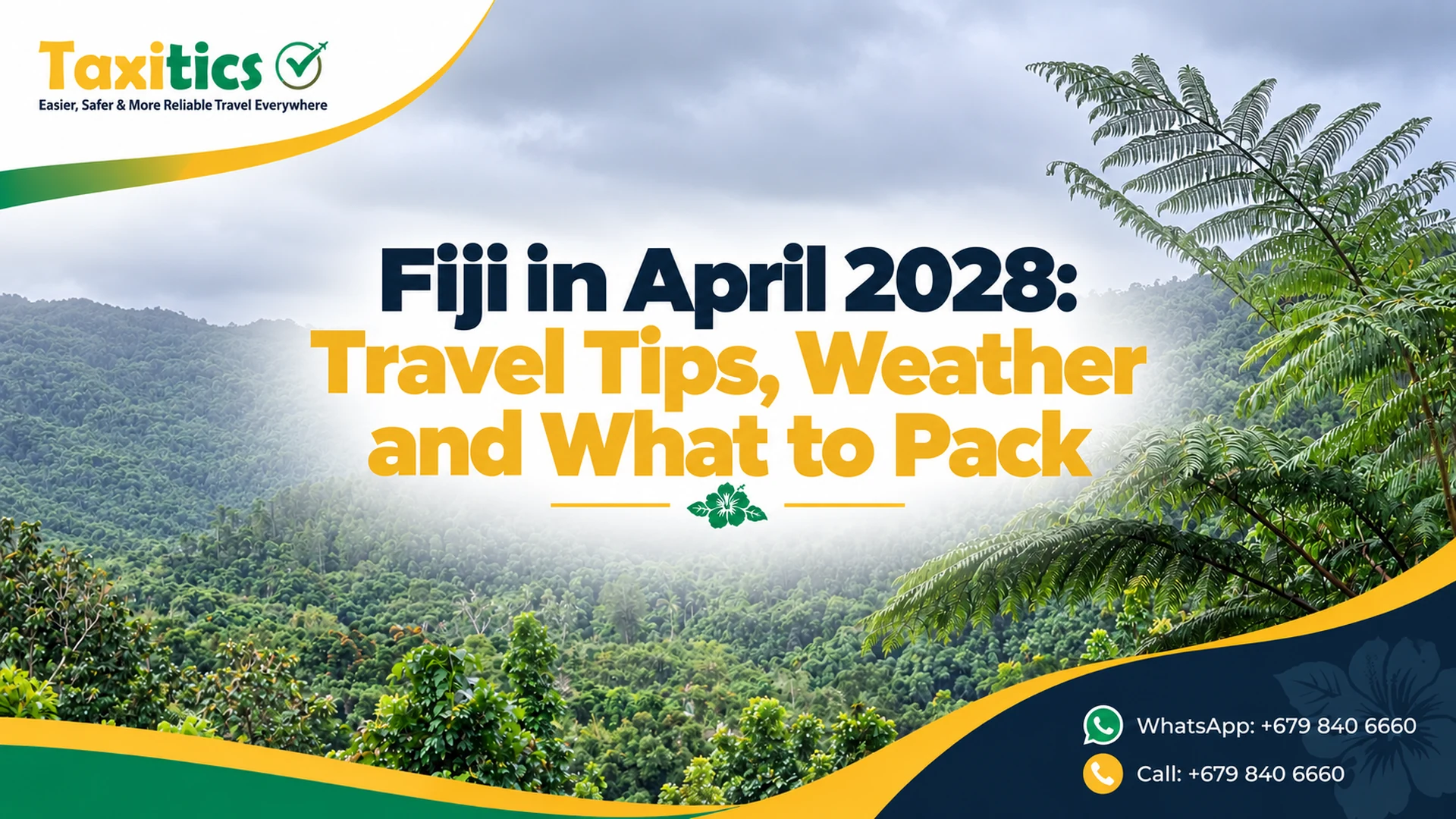 Fiji in April 2028: Travel Tips, Weather and What to Pack