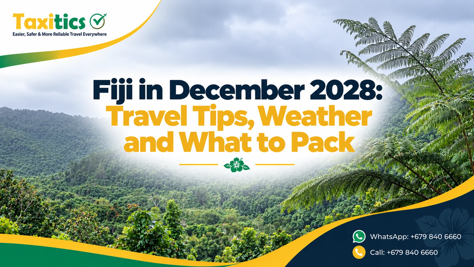 Taxitics Fiji article cover: Fiji in December 2028: Travel Tips, Weather and What to Pack