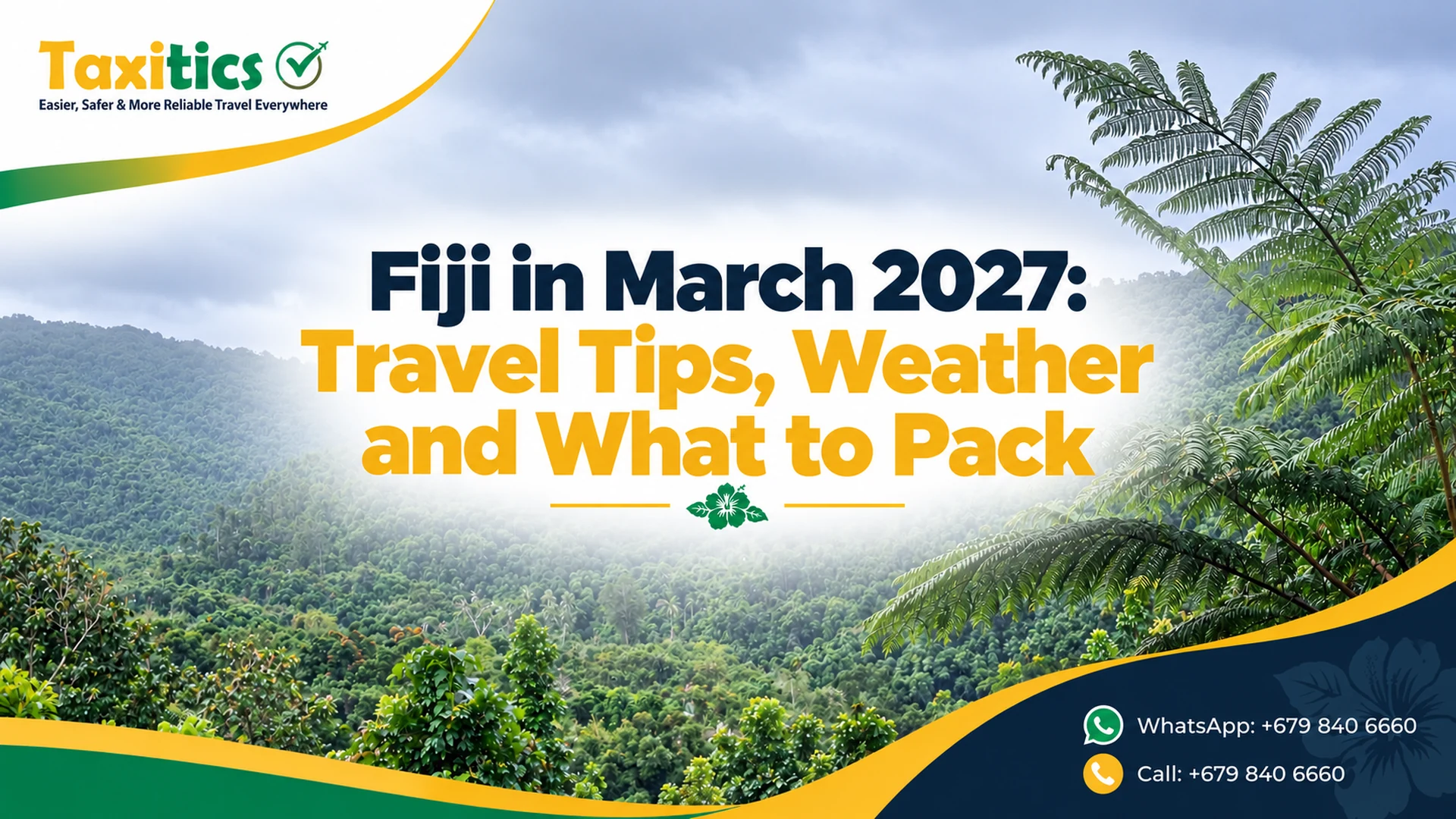 Fiji in March 2027: Travel Tips, Weather and What to Pack