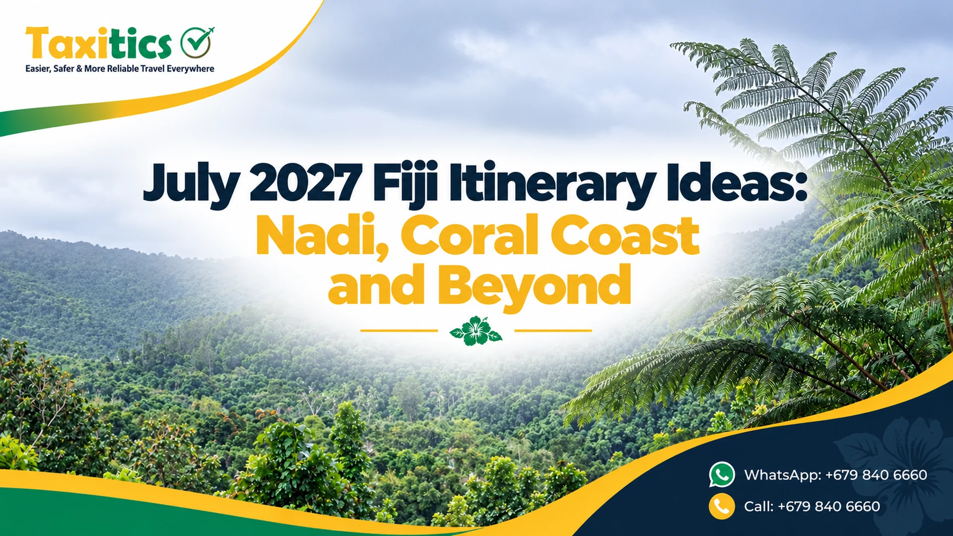 July 2027 Fiji Itinerary Ideas: Nadi, Coral Coast and Beyond