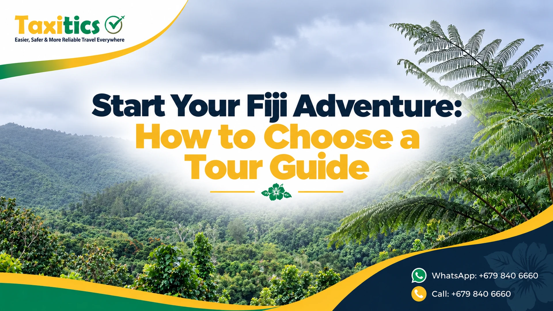 Taxitics Fiji article cover: Start Your Fiji Adventure: How to Choose a Tour Guide